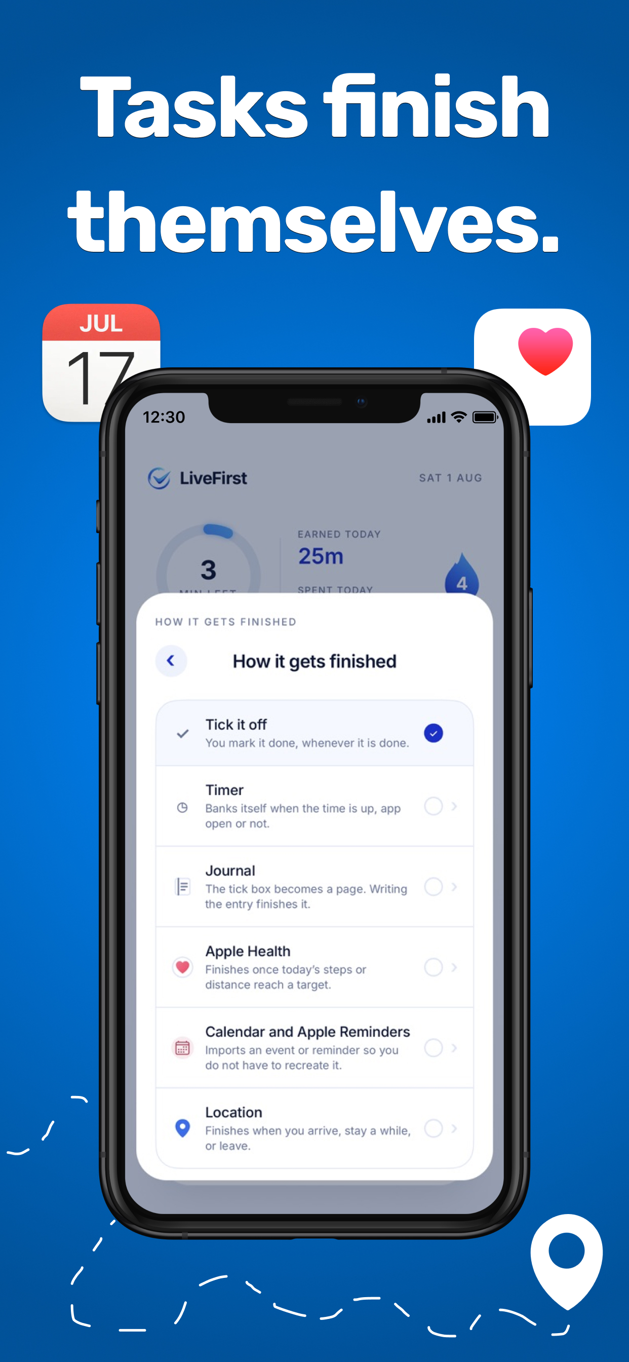 LiveFirst — how it gets finished: tick it off, timer, journal, Apple Health, calendar, reminders, location